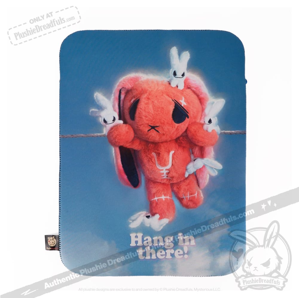 Plushie Dreadfuls Printed Laptop Tablet Sleeve Anxiety - Hang In There Ipad Case